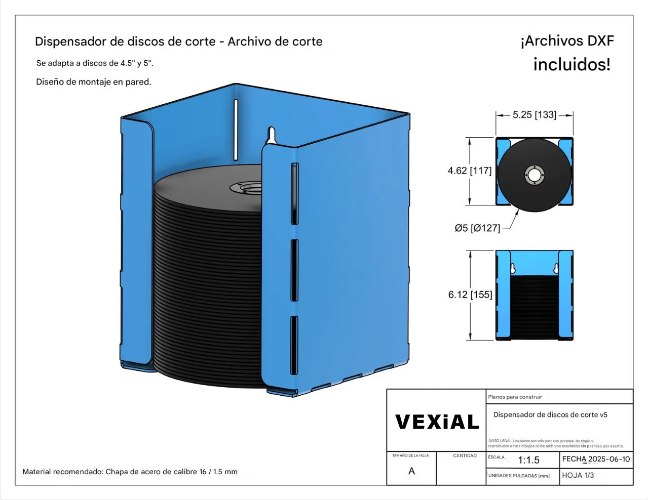 PLANOS PARA DISPENSADOR DE DISCOS DE CORTE, PARA DISCOS DE 4.5" a 5"